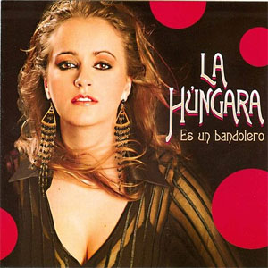 Disco Es Un Bandolero de La Húngara