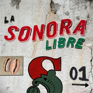 Disco La Sonora Libre 01 de La Sonora Libre