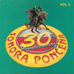 Disco 30th Anniversary Vol. 2 de La Sonora Ponceña