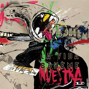 Disco Nuestra de La Vida Bohème