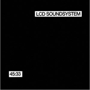 Disco 45:33 de LCD Soundsystem 