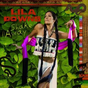 Disco Shake Away de Lila Downs