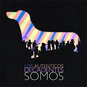 Disco Somos  de Los Auténticos Decadentes