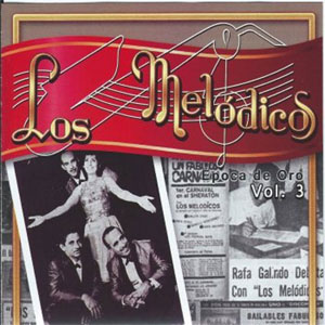 Disco Época De Oro Vol 3 de Los Melódicos