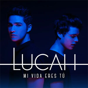 Disco Mi Vida Eres Tú de Lucah
