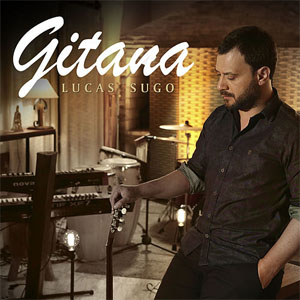 Disco Gitana de Lucas Sugo