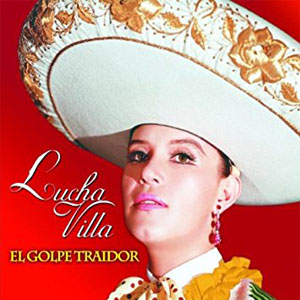 Disco El Golpe Traidor de Lucha Villa