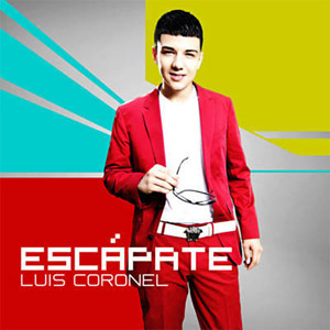 Disco Escápate - Single de Luis Coronel