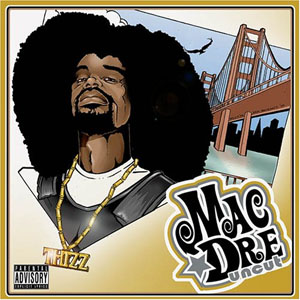 Disco Uncut de Mac Dre