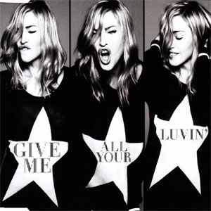 Disco Give Me All Your Luvin' de Madonna
