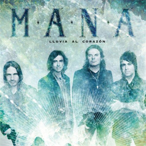 Disco Lluvia Al Corazón de Maná