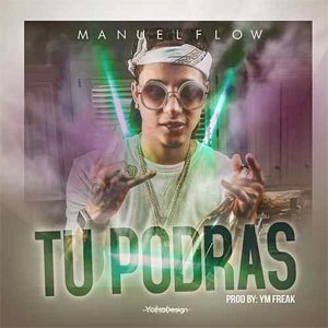 Disco Tu Podrás de Manuel Flow