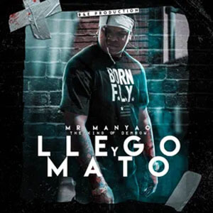 Disco Llego y Mato de Manyao