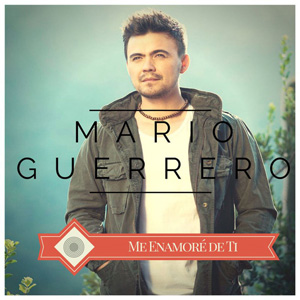 Disco Me Enamoré De Ti de Mario Guerrero