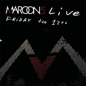 Disco FridayThe 13TH: Live At The Santa Barbara Bowl de Maroon 5