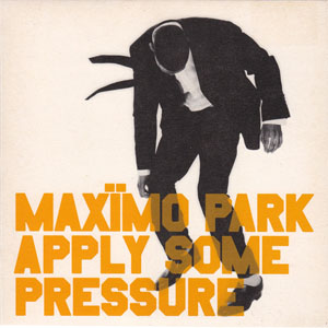 Disco Apply Some Pressure de Maximo Park
