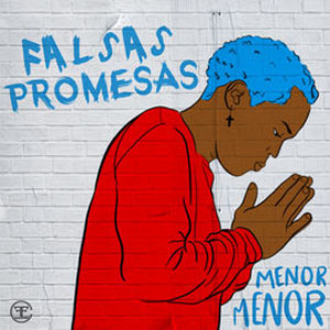 Disco Falsas Promesas  de Menor Menor
