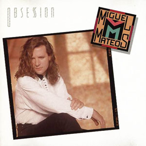Disco Obsesiones de Miguel Mateos