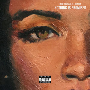 Disco Nothing Is Promised de Mike Will Made It