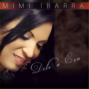 Disco Dile a Esa de Mimi Ibarra