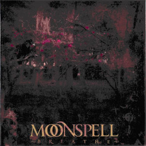 Disco Breathe de Moonspell