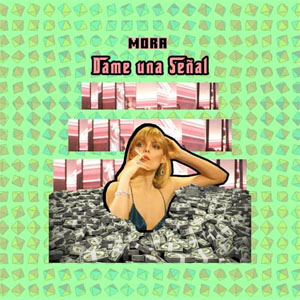 Disco Dame una Señal de Mora