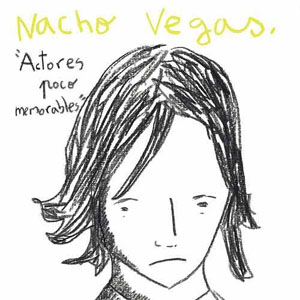 Disco Actores Poco Memorables  de Nacho Vegas