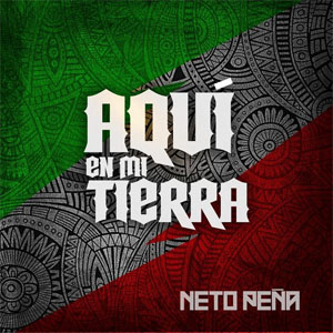 Disco Aquí en Mi Tierra  de Neto Peña