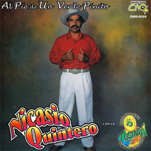 Disco Al Pie De Un Verde Pinito de Nicasio Quintero