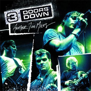 Disco Another 700 Miles de 3 Doors Down