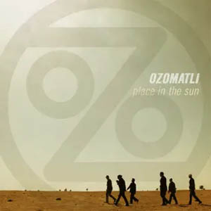 Disco Place In The Sun de Ozomatli