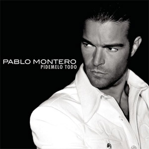 Disco Pídemelo Todo de Pablo Montero