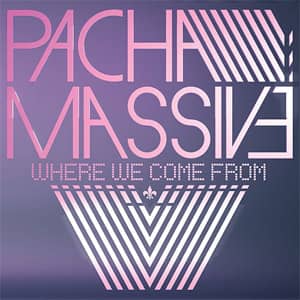 Disco Where We Come From de Pacha Massive