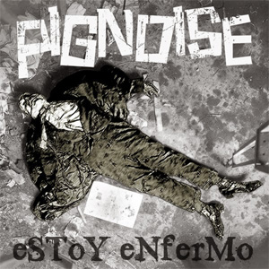 Disco Estoy Enfermo de Pignoise