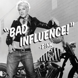 Disco Bad Influence de Pink