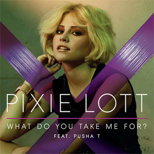Disco What Do You Take Me For?  de Pixie Lott