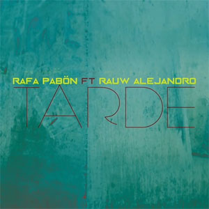 Disco Tarde de Rafa Pabón