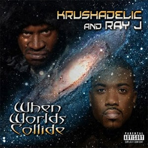 Disco When Worlds Collide de Ray J