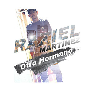 Disco Otro Hermano de Raziel Martínez