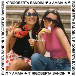 Disco Así Bailaba de Rigoberta Bandini