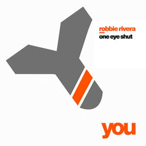 Disco One Eye Shut de Robbie Rivera