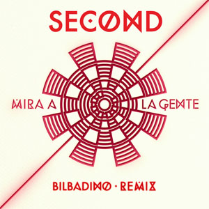 Disco Mira a la Gente (Bilbadino Remix) de Second
