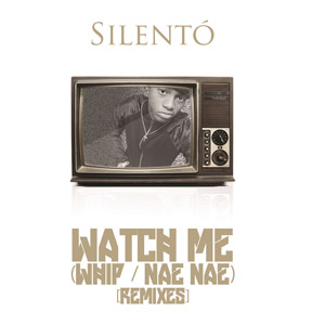 Disco Watch Me (Whip / Nae Nae) (Remixes) de Silentó