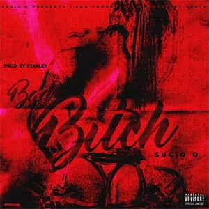 Disco Bad Bitch de Sucio D