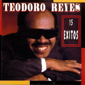 Disco 15 Éxitos de Teodoro Reyes