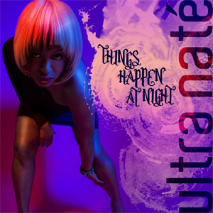 Disco Things Happen At Night de Ultra Naté