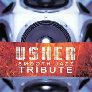 Disco Smooth Jazz Tribute de Usher
