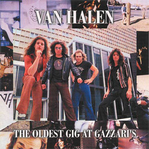 Disco The Oldest Gig At Gazzari's de Van Halen