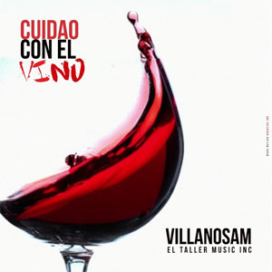 Disco Cuidao con el Vino  de Villano Sam