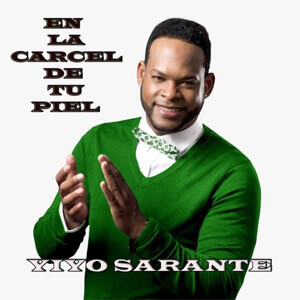 Disco En la Cárcel de Tu Piel de Yiyo Sarante